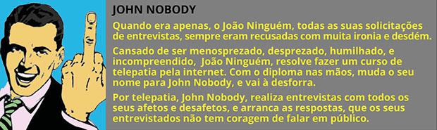 John Nobody - Colunista do Portal Mingana Keugosto